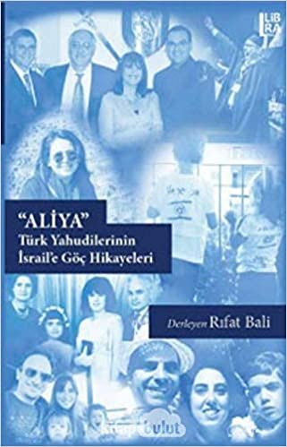 Aliya: Türk Yahudilerinin İsrail’e Göç Hikayeleri indir