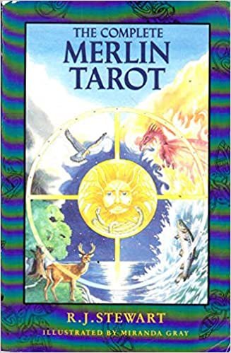 The Complete Merlin Tarot: Images, Insight and Wisdom from the Age of Merlin: New Methods for Working with Elements, Images and Animals
