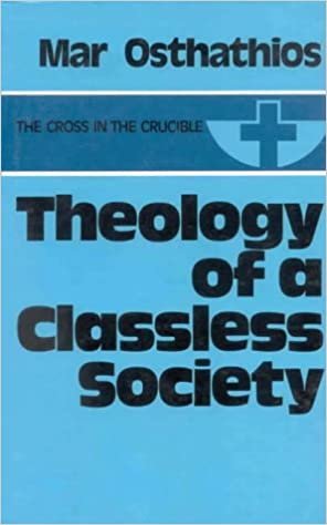 Theology of a Classless Society