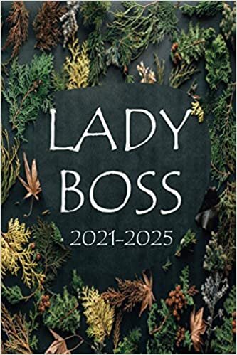 Boss Lady 2021-2025: Beautiful five-Year Schedule Agenda and Planner with Weekly Spread View - Stylish 5 Year Calendar & Organizer with Goal Setting ... - 60 Months Calendar | Gift for Women