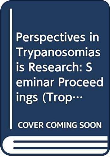 Perspectives in Trypanosomiasis Research: Seminar Proceedings (Tropical Medicine Research Studies)