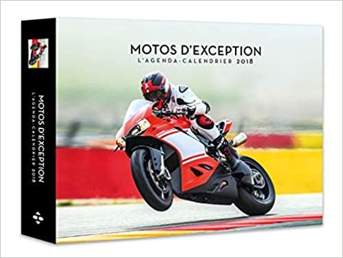 L'agenda-calendrier Motos d'exception 2018