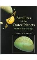 Satellites of the Outer Planets: Worlds in Their Own Right indir