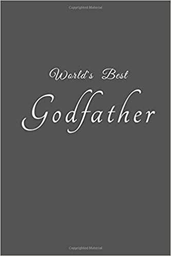 World's Best Godfather: Gift from Godchild Notebook Lined Journal - 120 Pages