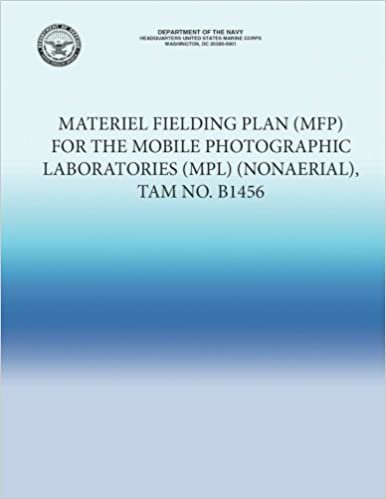 Materiel Fielding Plan (MFP) for the Mobile Photographic Laboratories (MPL) (NonAerial), TAM No. B1456