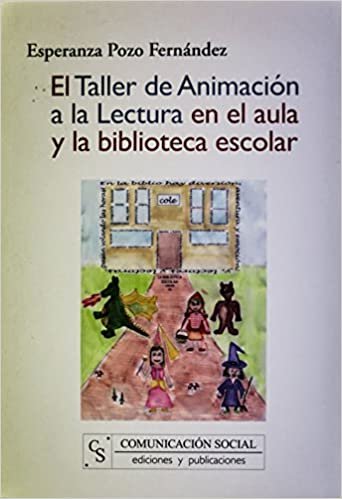 El taller de animación a la lectura en el aula y la biblioteca escolar (Educación, Band 5)