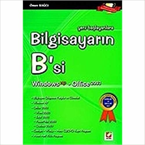 Bilgisayarın B'si Win. XP-Office 2003 / Yeni Başlayanlara