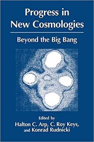 Progress in New Cosmologies: Beyond the Big Bang - Proceedings of the XIII Cracow Summer School of Cosmology Held Under the Auspices of the Omega ... 1992 (Studies of Great Texts in Science)