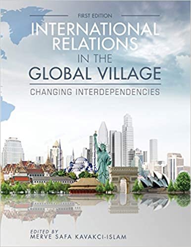 International Relations in the Global Village: Changing Interdependencies