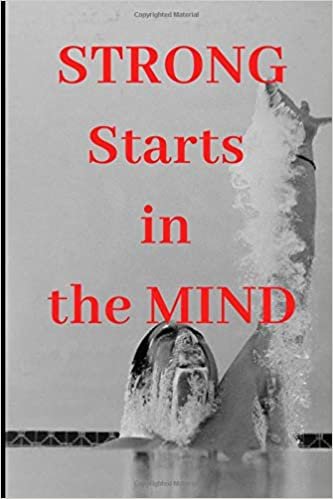 Strong Starts In The Mind: Gym Motivational Notebook, Journal, Diary (110 Pages, Blank, 6 x 9) indir