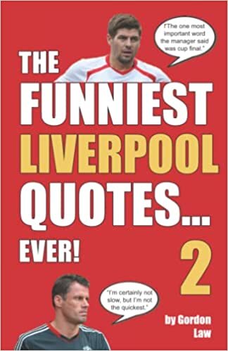 The Funniest Liverpool Quotes... Ever! 2