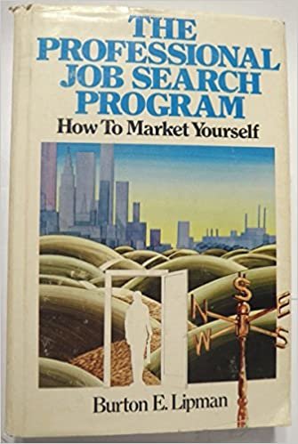 The Professional Job Search Program: How to Market Yourself