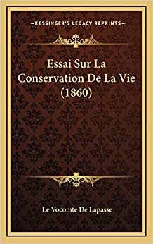Essai Sur La Conservation De La Vie (1860)