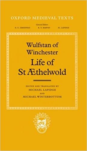 Wulfstan of Winchester: The Life of st Aethelwold (Oxford Medieval Texts)