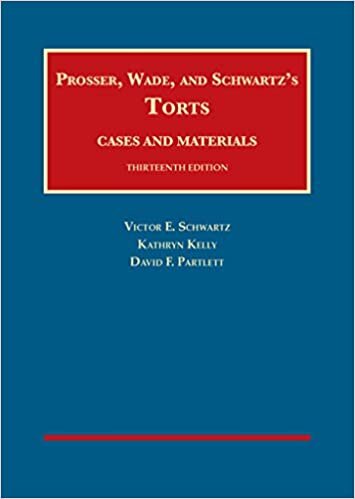 Torts, Cases and Materials (University Casebook Series)