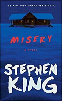 Misery: A Novel