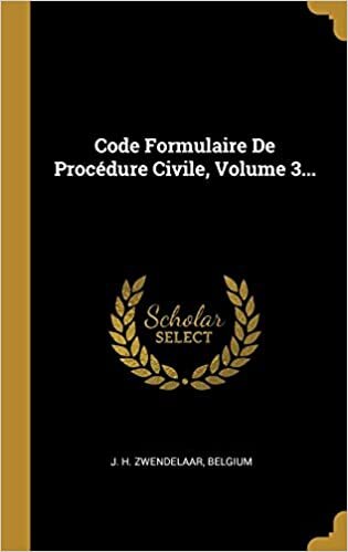 Code Formulaire De Procédure Civile, Volume 3...