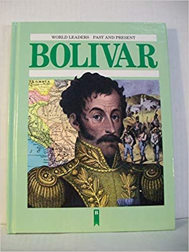 Simon Bolivar (World Leaders Past & Present S.)
