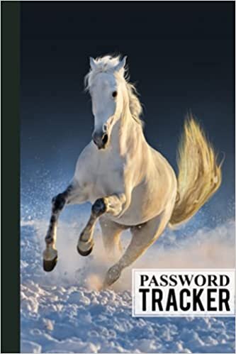 Password Tracker: White Horse Password Tracker, Password Book, Password Log Book and Internet Password Organizer, Logbook To Protect Usernames, 120 Pages, Size 6" x 9" by Heinz Zander