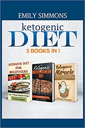 Ketogenic Diet 3 BOOKS IN 1: The Complete Healthy And Delicious Recipes Cookbook Box Set indir