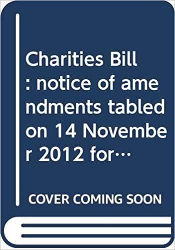 Charities Bill: notice of amendments tabled on 14 November 2012 for consideration stage (Northern Ireland Assembly bills)