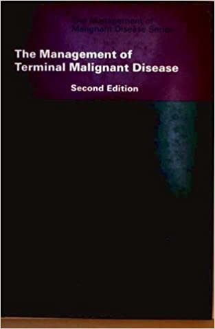 The Management of Terminal Malignant Disease (The Management of Malignant Disease series)