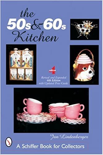 The 50s & 60s Kitchen (Schiffer Book for Collectors)
