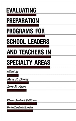 Evaluating Preparation Programs for School Leaders and Teachers in Specialty Areas (Evaluation in Education and Human Services)