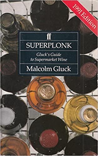 Superplonk 1991: Gluck's Guide to Supermarket Wine indir