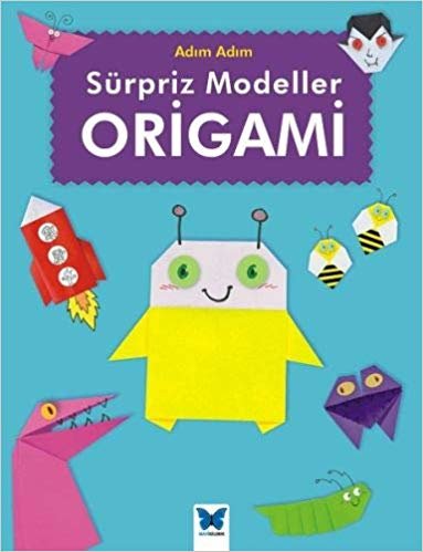 Sürpriz Modeller Origami: Adım Adım