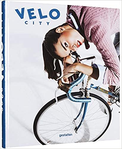 Velo City: Bicycle Culture and Style indir