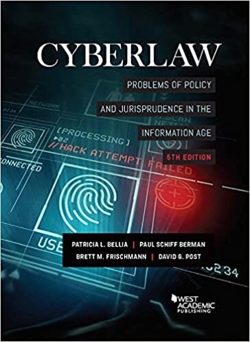 Cyberlaw: Problems of Policy and Jurisprudence in the Information Age (American Casebook Series)