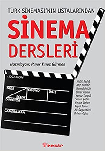 Sinema Dersleri Türk Sinemasının Ustalarından