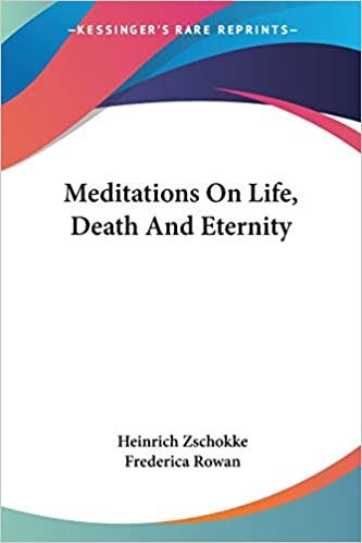 Meditations On Life, Death And Eternity