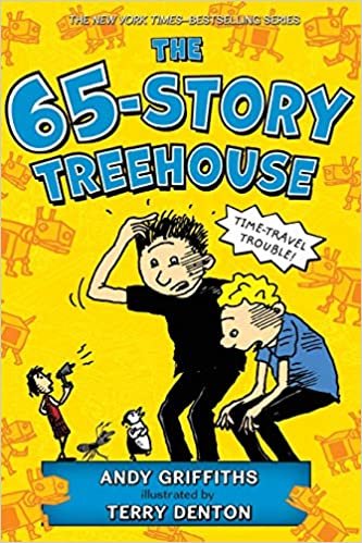 The 65-Story Treehouse: Time Travel Trouble! (Treehouse Books, 5)