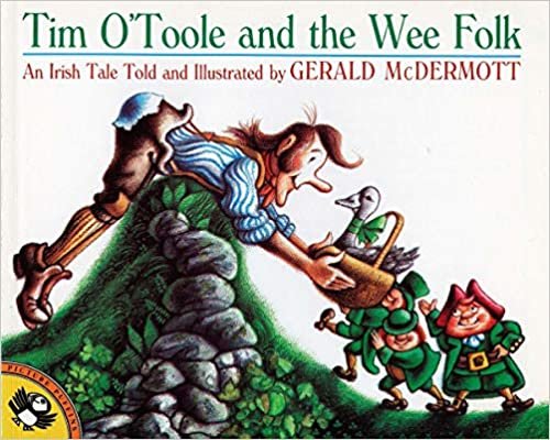 Tim O'toole And the Wee Folk: An Irish Tale Told And Illustrated By Gerald Mcdermott (Picture Puffin)