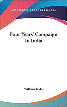 Four Years' Campaign In India