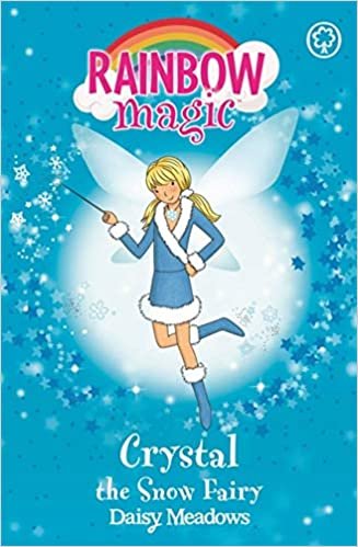 Rainbow Magic: Crystal The Snow Fairy: The Weather Fairies Book 1