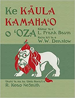 Ke Kāula Kamahaʻo o ʻOza: The Wonderful Wizard of Oz in Hawaiian indir
