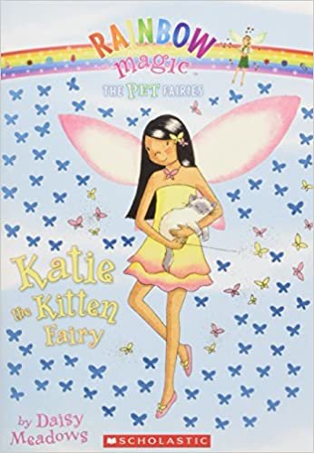 Katie the Kitten Fairy (Rainbow Magic: Pet Fairies)