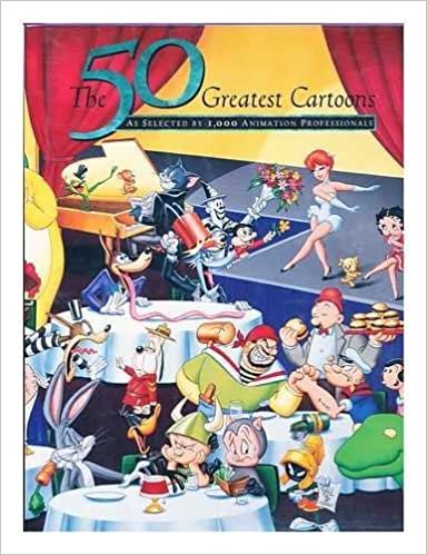 50 Greatest Cartoons: As Selected by 1,000 Animation Professionals