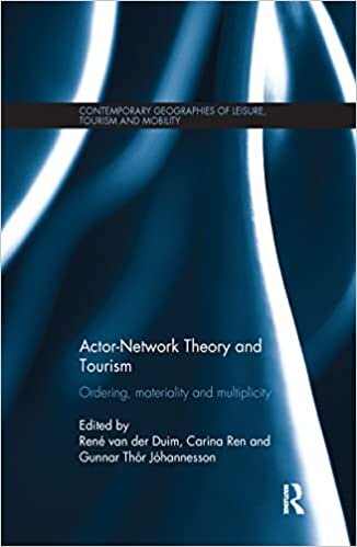 Actor-Network Theory and Tourism: Ordering, Materiality and Multiplicity (Contemporary Geographies of Leisure, Tourism and Mobility) indir