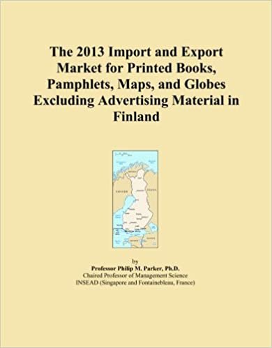 The 2013 Import and Export Market for Printed Books, Pamphlets, Maps, and Globes Excluding Advertising Material in Finland indir