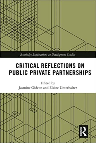 Critical Reflections on Public Private Partnerships (Routledge Explorations in Development Studies)