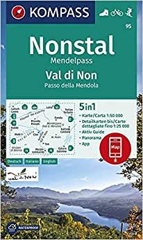 KOMPASS Wanderkarte Nonstal, Mendelpass, Val di Non, Passo della Mendola: 5in1 Wanderkarte 1:50000 mit Aktiv Guide, Detailkarten und Panorama ... in der KOMPASS-App. Fahrradfahren. Skitouren.: 95
