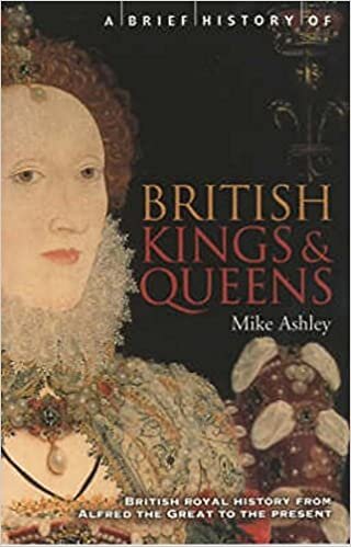 A Brief History of British Kings and Queens (Brief Histories)