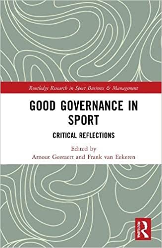Good Governance in Sport: Critical Reflections (Routledge Research in Sport Business and Management) indir