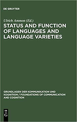 Status and Function of Languages and Language Varieties (Grundlagen der Kommunikation und Kognition / Foundations of Communication and Cognition)