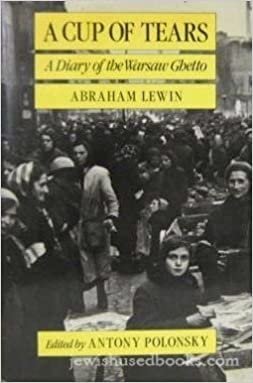 A Cup of Tears: A Diary of the Warsaw Ghetto