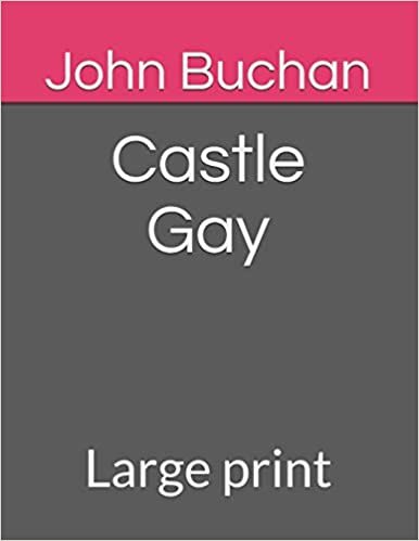 Castle Gay: Large print indir